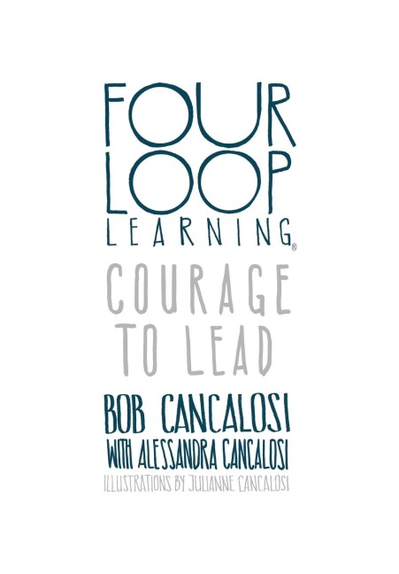 Four Loop Learning: Courage to Lead