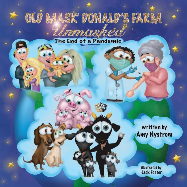 Old Mask Donalds Farm: UNMASKED The End of a Pandemic