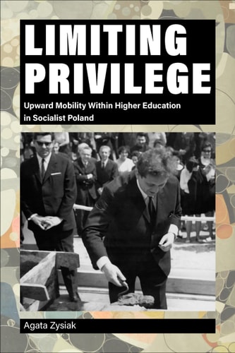Limiting Privilege Upward Mobility Within Higher Education in Socialist Poland