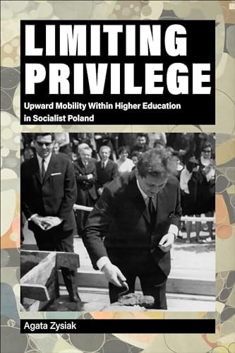 Limiting Privilege Upward Mobility Within Higher Education in Socialist Poland