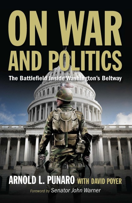 On War and Politics: The Battlefield Inside Washingtons Beltway