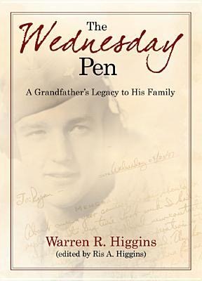 The Wednesday Pen: A Grandfathers Legacy to His Family