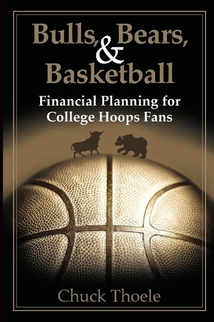 Bulls, Bears, & Basketball: Financial Planning for College Hoops Fans