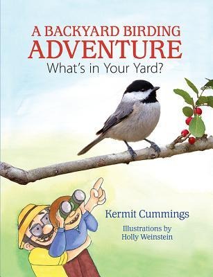 A Backyard Birding Adventure: Whats in Your Yard?