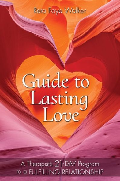 Guide to Lasting Love: A Therapist's 21-Day Program to a Fulfilling Relationship
