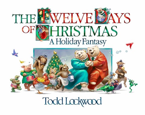 The Twelve Days of Christmas: A Holiday Fantasy