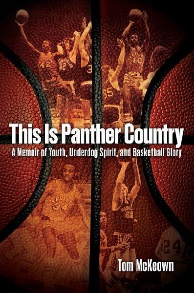 This Is Panther Country: A Memoir of Youth, Underdog Spirit, and Basketball Glory