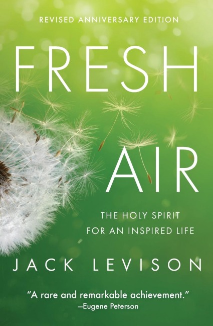 Fresh Air: The Holy Spirit for an Inspired Life