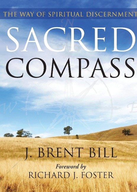 Sacred Compass: The Way of Spiritual Discernment
