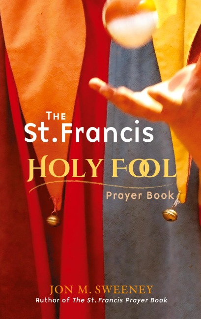 St. Francis Holy Fool Prayer Book