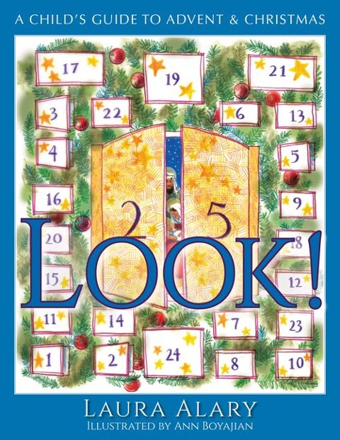 Look!: A Childs Guide to Advent and Christmas -- Part of the Circle of Wonder Series