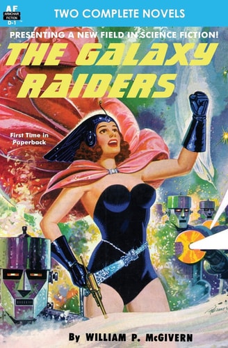 The Galaxy Raiders/Space Station #1 Double Novel #1