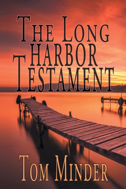 The Long Harbor Testament