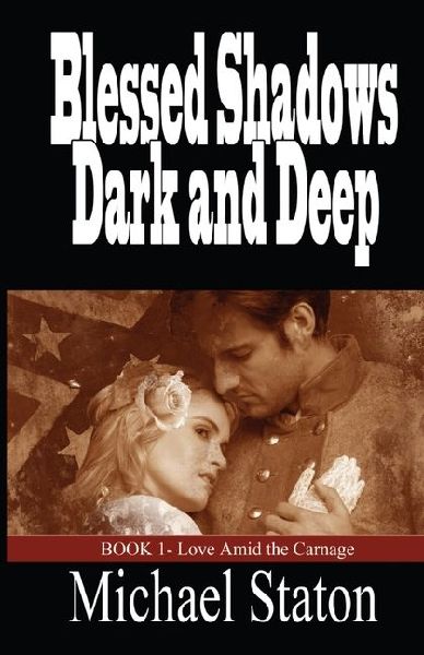 Blessed Shadows Dark and Deep
