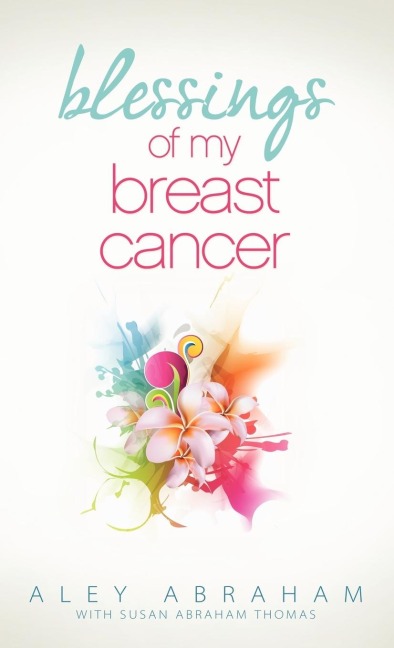 Blessings of My Breast Cancer