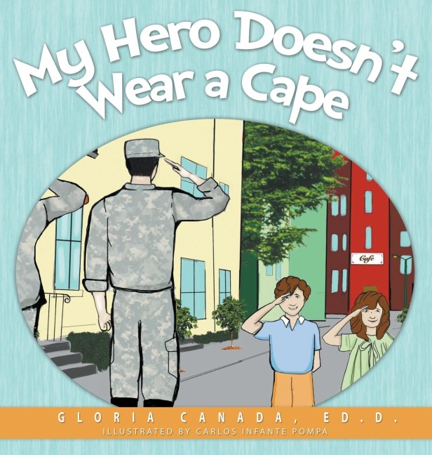 My Hero Doesnt Wear a Cape