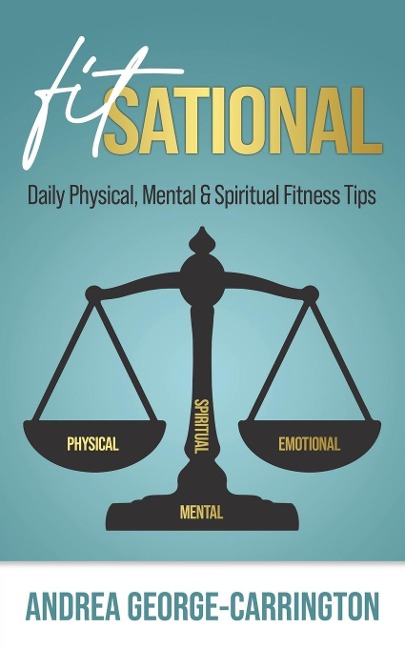 Fitsational: Daily Physical, Mental & Spiritual Fitness Tips