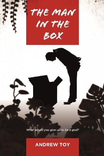 The Man in the Box What Would You Give Up to Be a God?