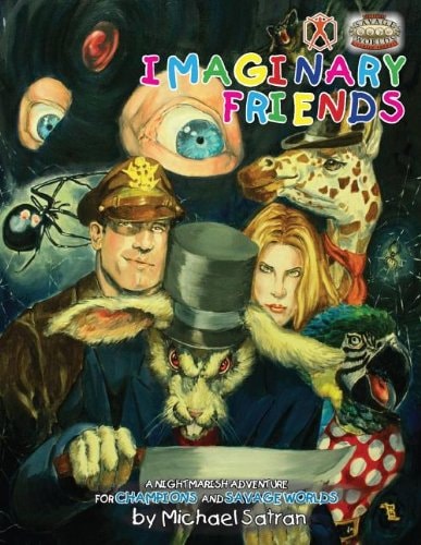 Imaginary Friends An Adventure for Champions and Savage Worlds