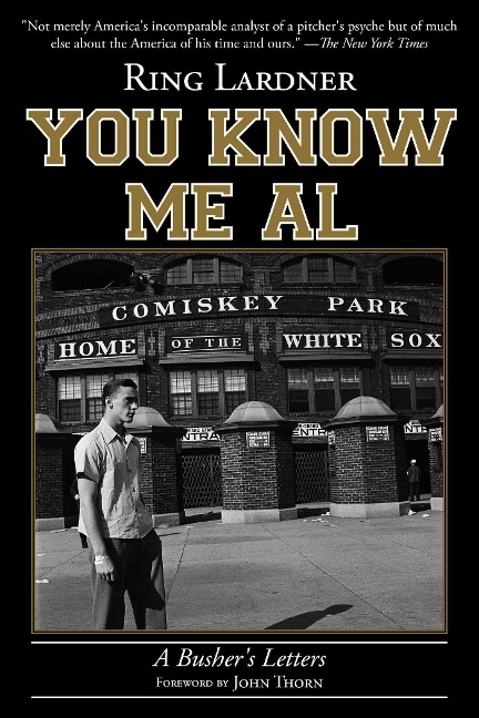 You Know Me Al: A Bushers Letters