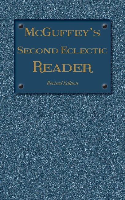 McGuffeys Second Eclectic Reader: Revised Edition (1879)