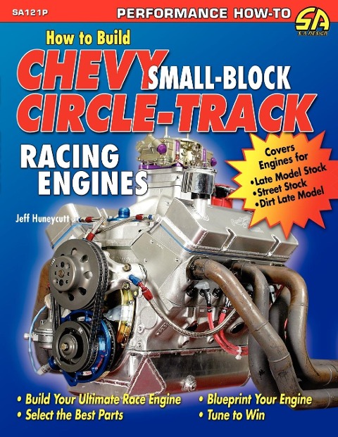 How to Build Chevy Small-Block Circle-Track Racing Engines