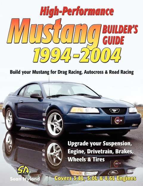 High-Performance Mustang Builders Guide 1994-2004