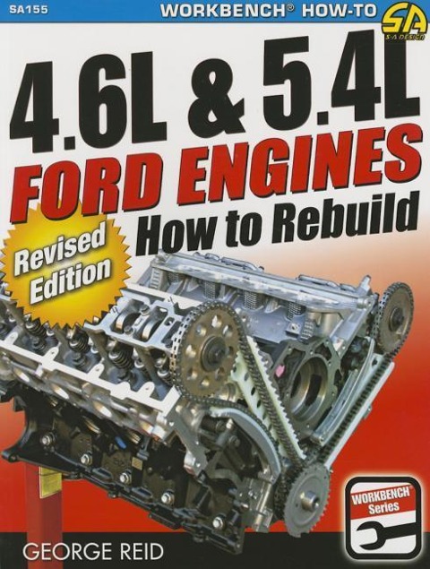 4.6l & 5.4l Ford Engines - Revised: How to Rebuild - Revised Edition