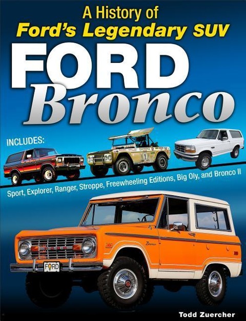 Ford Bronco - Op: A History of Ford's Legendary 4x4
