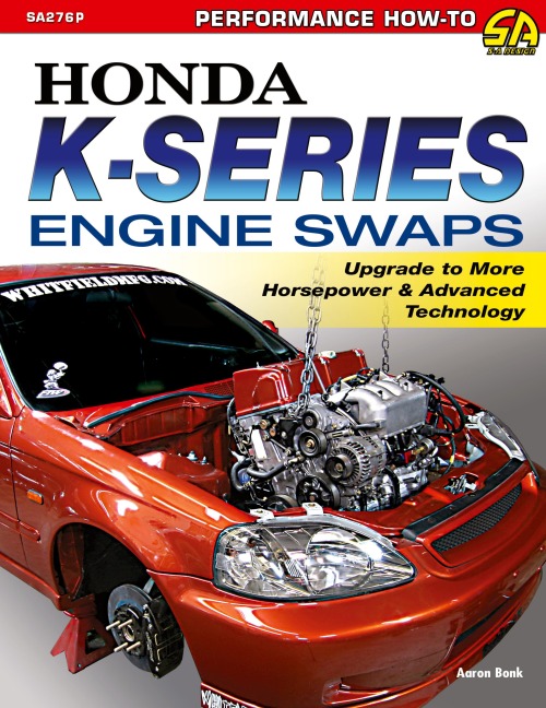 Honda K-Series Engine Swaps: Upgrade to More Horsepower & Advanced Technology