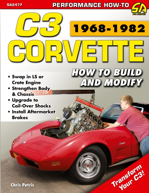 Corvette C3 1968-1982: How to Build and Modify
