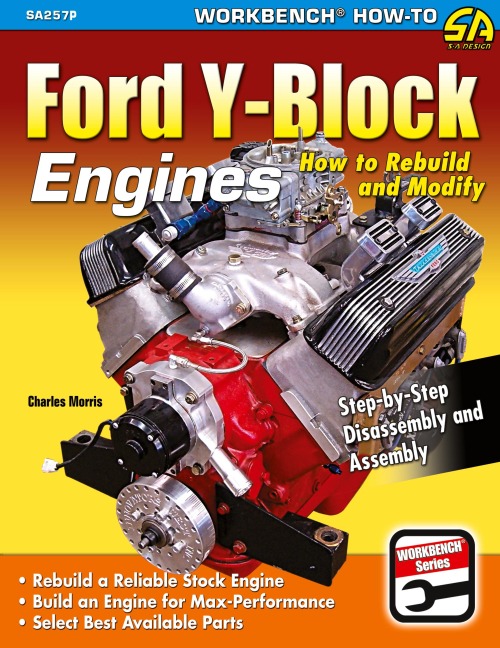 Ford Y-Block Engines: How to Rebuild and Modify