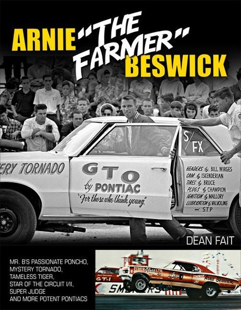 Arnie the Farmer Beswick: Mr. B's Passionate Poncho, Mystery Tornado, Tameless Tiger, Star of the Circuit I/II, Super Judge and More Potent Pontiacs