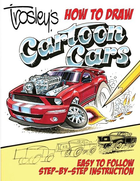 Trosleys How to Draw Cartoon Cars