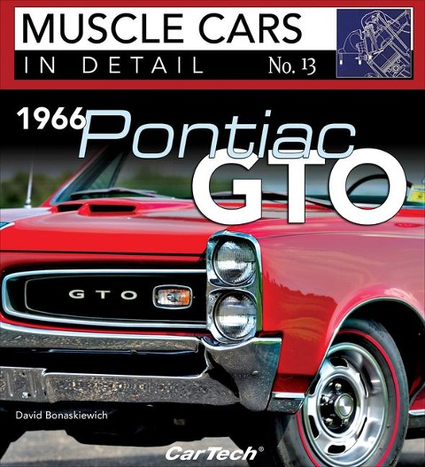 1966 Pontiac Gto: In Detail #13: Muscle Cars in Detail No. 13