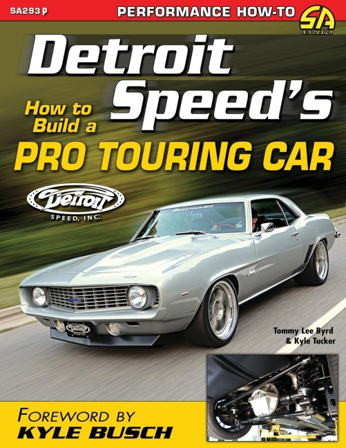 Detroit Speeds How to Build a Pro Touring Car