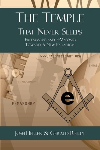The Temple That Never Sleeps Freemasons and E-Masonry Toward a New Paradigm
