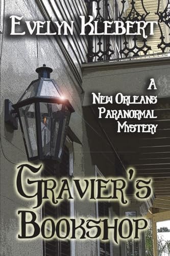 Gravier's Bookshop A New Orleans Paranormal Mystery