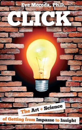 Click The Art + Science of Getting from Impasse to Insight