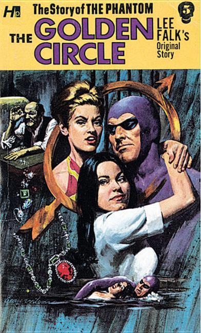 The Story of the Phantom: The Golden Circle: The Complete Avon Novels Volume 5