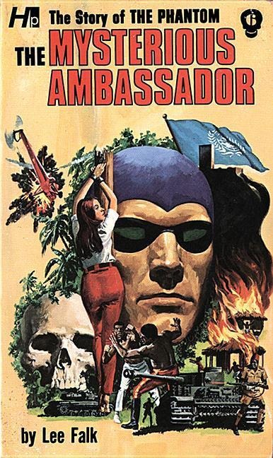 The Story of the Phantom: The Mysterious Ambassador: The Complete Avon Novels Volume 6