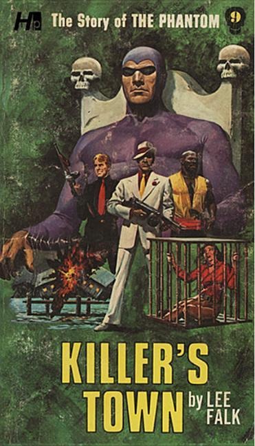 The Story of the Phantom: Killers Town: The Complete Avon Novels Volume 9