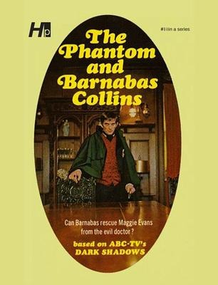 Dark Shadows: The Phantom and Barnabas Collins: The Complete Paperback Library Reprint Book 10