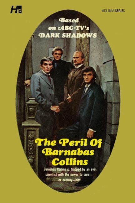 Dark Shadows: The Peril of Barnabas Collins: The Complete Paperback Library Reprint Book 12