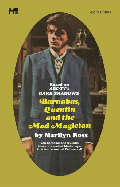 Dark Shadows: Barnabas, Quentin and the Mad Magician: The Complete Paperback Library Reprint Book 30