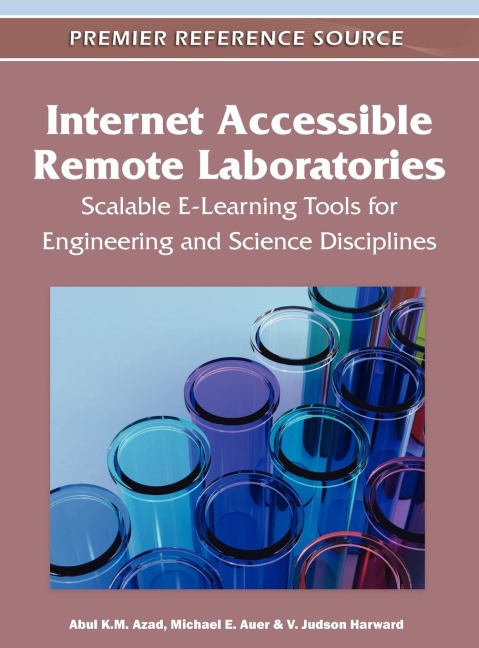 Internet Accessible Remote Laboratories: Scalable E-Learning Tools for Engineering and Science Disciplines