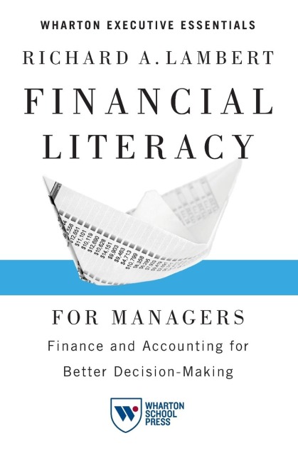 Financial Literacy for Managers: Finance and Accounting for Better Decision-Making