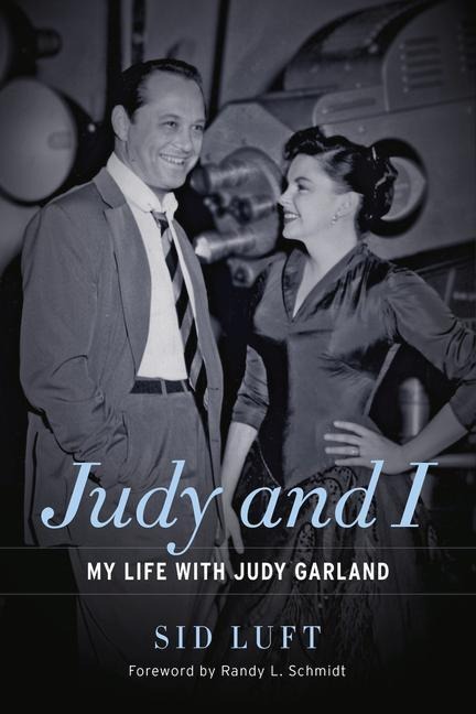 Judy and I: My Life with Judy Garland