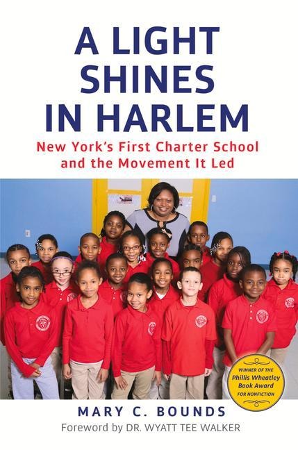 A Light Shines in Harlem: New York's First Charter School and the Movement It Led