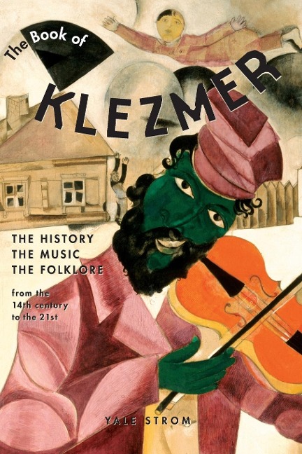 The Book of Klezmer: The History, the Music, the Folklore